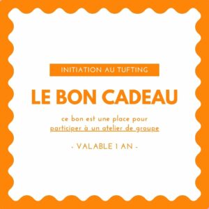 Carte cadeau - initiation au tufting à Cherbourg